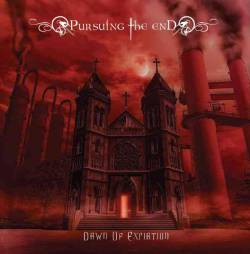 Pursuing The End : Dawn of Expiation
